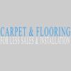 Carpet & Flooring For Less Sales & Installation