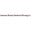 American Phoenix Hardwood Flooring